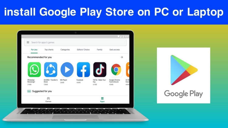 Download Google Play for Laptop in Easy Steps: Guide to Installing Google Play on Your Device