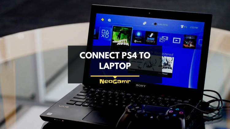Experience Playstation 4 Through Your Laptop - How To Connect PS4 To Your Laptop