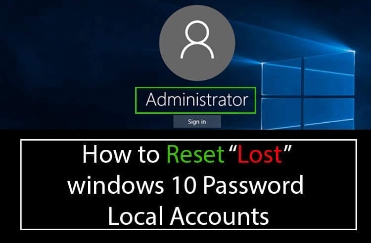 How to Reset Forgotten Windows 10 Laptop Password Easily and Quickly