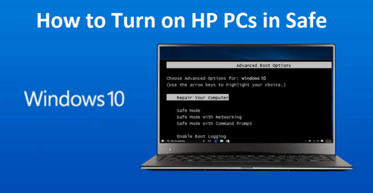 Commonly Used HP Laptop Safe Mode Tricks and Tips to Run Safely