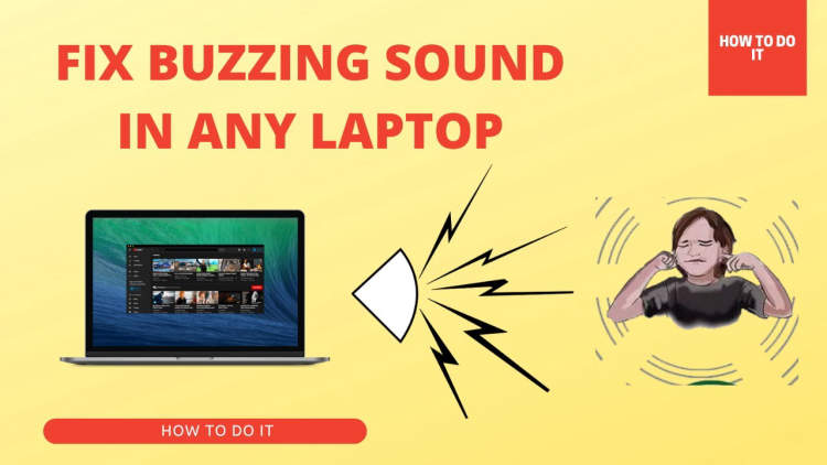 How to Troubleshoot a Buzzing Laptop - Tips for a Quieter Device