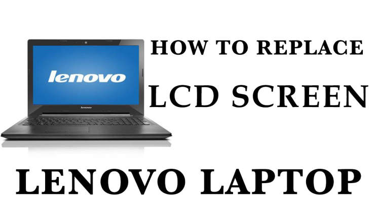 Quick Guide: How to Replace the Screen on a Lenovo Laptop
