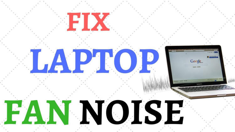 Stop Unwanted Noise from Your Laptop Fan with Easy Fixes